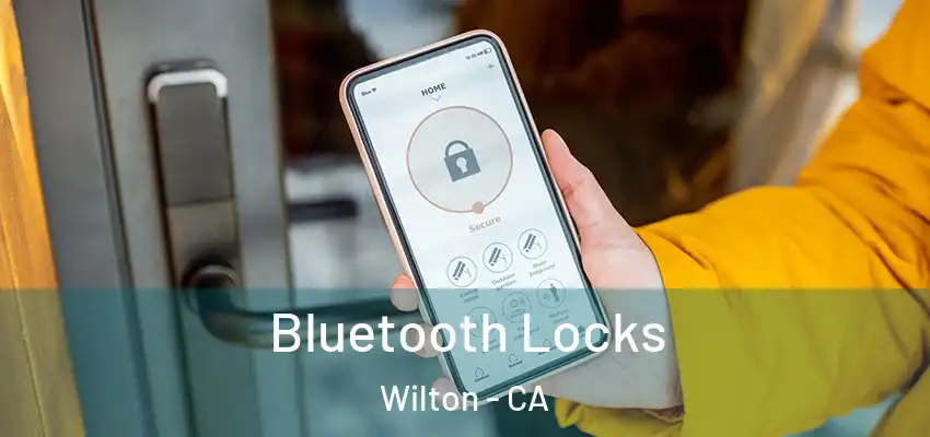  Bluetooth Locks Wilton - CA