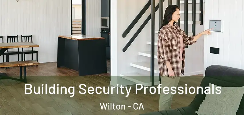 Building Security Professionals Wilton - CA