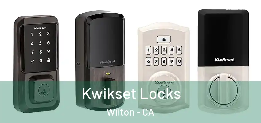 Kwikset Locks Wilton - CA