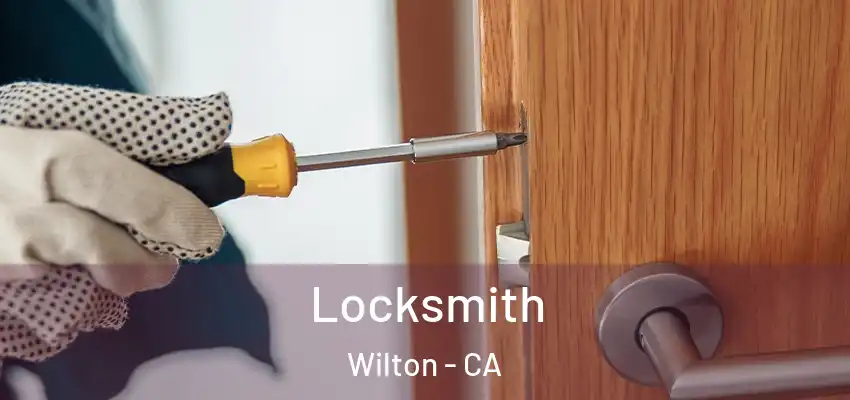 Locksmith Wilton - CA