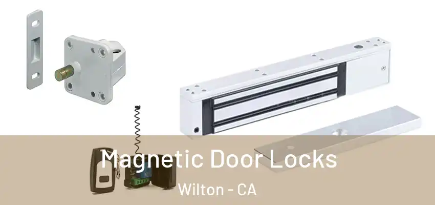 Magnetic Door Locks Wilton - CA